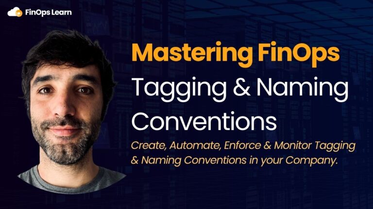 Master FinOps: Tagging & Naming Conventions
